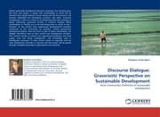 Cover von Discourse Dialogue: Grassroots'' Perspective on Sustainable Development