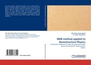 Cover von WKB method applied to Nanostructure Physics
