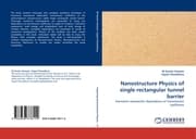 Cover von Nanostructure Physics of single rectangular tunnel barrier
