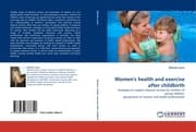 Cover von Women''s health and exercise after childbirth
