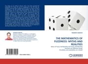 Cover von THE MATHEMATICS OF FUZZINESS: MYTHS AND REALITIES