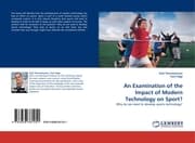 Cover von An Examination of the Impact of Modern Technology on Sport?