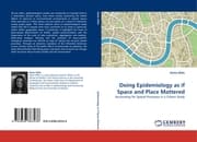 Cover von Doing Epidemiology as if Space and Place Mattered