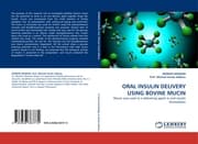 Cover von ORAL INSULIN DELIVERY USING BOVINE MUCIN