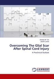 Cover von Overcoming The Glial Scar After Spinal Cord Injury