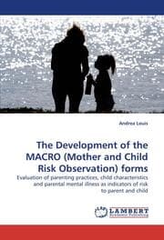 Cover von The Development of the MACRO (Mother and Child Risk Observation) forms