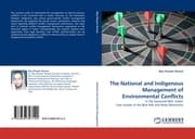 Cover von The National and Indigenous Management of Environmental Conflicts