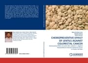 Cover von CHEMOPREVENTIVE EFFECT OF LENTILS AGAINST COLORECTAL CANCER