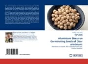 Cover von Aluminium Stress on Germinating Seeds of Cicer arietinum: