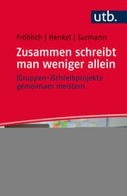 Cover von Zusammen schreibt man weniger allein - (Gruppen-)Schreibprojekte gemeinsam meistern