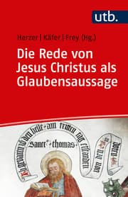Cover von Die Rede von Jesus Christus als Glaubensaussage