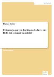 Cover von Untersuchung von Kapitalmarktdaten mit Hilfe der Granger-Kausalität