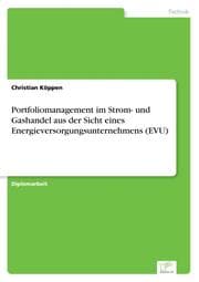 Cover von Portfoliomanagement im Strom- und Gashandel aus der Sicht eines Energieversorgungsunternehmens (EVU)