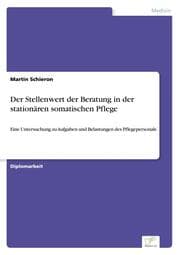 Cover von Der Stellenwert der Beratung in der stationären somatischen Pflege