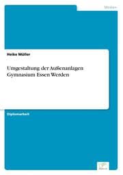 Cover von Umgestaltung der Außenanlagen Gymnasium Essen Werden