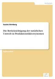 Cover von Die Berücksichtigung der natürlichen Umwelt in Produktionsfaktorsystemen