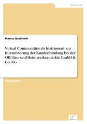 Cover von Virtual Communities als Instrument zur Intensivierung der Kundenbindung bei der OBI Bau- und Heimwerkermärkte GmbH & Co.KG.