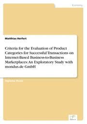 Cover von Criteria for the Evaluation of Product Categories for Successful Transactions on Internet-Based Business-to-Business Marketplaces: An Exploratory Study with mondus.de GmbH