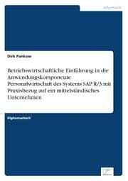 Cover von Betriebswirtschaftliche Einführung in die Anwendungskomponente Personalwirtschaft des Systems SAP R/3 mit Praxisbezug auf ein mittelständisches Unternehmen