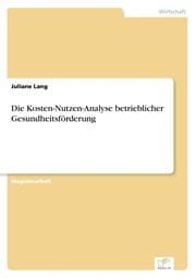 Cover von Die Kosten-Nutzen-Analyse betrieblicher Gesundheitsförderung
