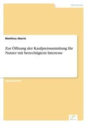 Cover von Zur Öffnung der Kaufpreissammlung für Nutzer mit berechtigtem Interesse