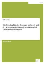 Cover von Die Geschichte des Dopings im Sport und der Kampf gegen Doping am Beispiel der Sportart Leichtathletik
