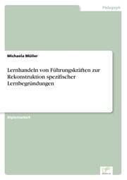 Cover von Lernhandeln von Führungskräften zur Rekonstruktion spezifischer Lernbegründungen