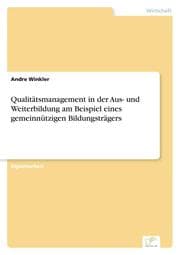 Cover von Qualitätsmanagement in der Aus- und Weiterbildung am Beispiel eines gemeinnützigen Bildungsträgers