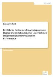 Cover von Rechtliche Probleme des Absatzprozesses kleiner und mittelständischer Unternehmen im gemeinschaftseuropäischen E-Commerce