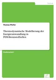 Cover von Thermodynamische Modellierung der Energieumwandlung in PEM-Brennstoffzellen