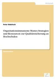 Cover von Organisationsimmanente Muster, Strategien und Ressourcen zur Qualitätssicherung an Hochschulen