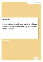 Cover von Moderationsmethode und implizites Wissen in einem Evaluationsworkshop der Helvetia Patria Schweiz