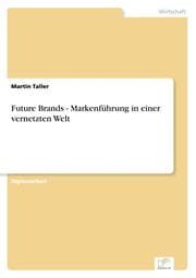 Cover von Future Brands - Markenführung in einer vernetzten Welt