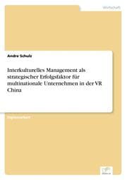 Cover von Interkulturelles Management als strategischer Erfolgsfaktor für multinationale Unternehmen in der VR China