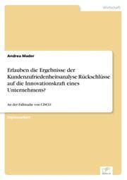 Cover von Erlauben die Ergebnisse der Kundenzufriedenheitsanalyse Rückschlüsse auf die Innovationskraft eines Unternehmens?