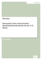 Cover von Konzeption einer motivierenden Kinderhallenleichtathletik für die 5./6.Klasse