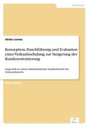 Cover von Konzeption, Durchführung und Evaluation einer Verkaufsschulung zur Steigerung der Kundenorientierung