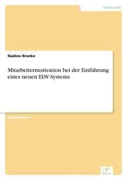 Cover von Mitarbeitermotivation bei der Einführung eines neuen EDV-Systems