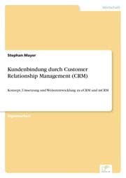 Cover von Kundenbindung durch Customer Relationship Management (CRM)