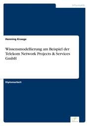 Cover von Wissensmodellierung am Beispiel der Telekom Network Projects & Services GmbH