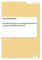 Cover von Die Bilanzierung von Leasingverhältnissen im internationalen Vergleich