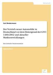 Cover von Der Vertrieb neuer Automobile in Deutschland vor dem Hintergrund der GVO 1400/2002 und aktueller Marktentwicklungen