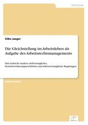 Cover von Die Gleichstellung im Arbeitsleben als Aufgabe des Arbeitsrechtsmanagements