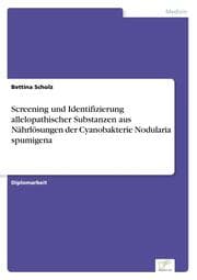 Cover von Screening und Identifizierung allelopathischer Substanzen aus Nährlösungen der Cyanobakterie Nodularia spumigena