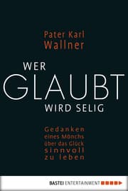 Cover von Wer glaubt wird selig