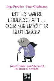 Cover von Ist es wahre Leidenschaft ...oder nur erhöhter Blutdruck?