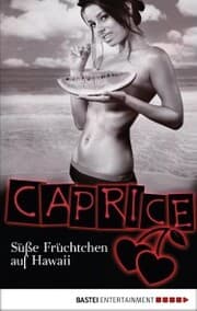 Cover von Süße Früchtchen auf Hawaii - Caprice