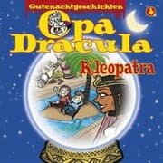 Cover von Opa Draculas Gutenachtgeschichten, Folge 4: Kleopatra