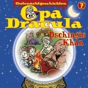 Cover von Opa Draculas Gutenachtgeschichten, Folge 7: Dschingis Khan