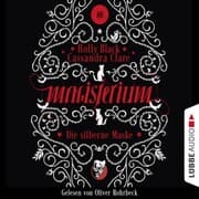 Cover von Die silberne Maske - Magisterium-Serie, Teil 4